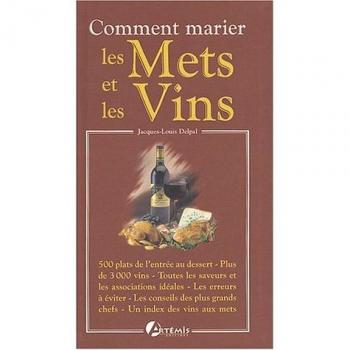 Comment marier les mets et les vins