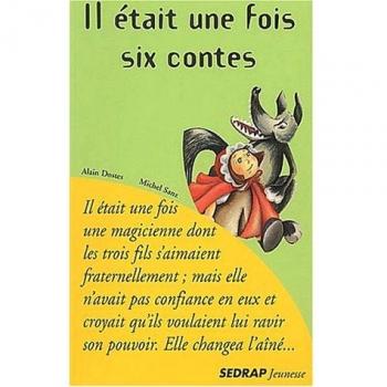 Il tait une fois six contes CE2/CM1