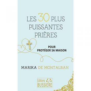 Les 30 plus puissantes prières pour protéger sa maison