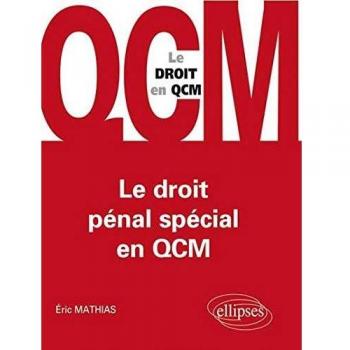Le Droit pénal spécial en QCM