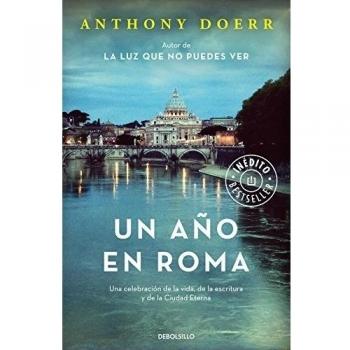 UN AÑO EN ROMA. UNA CELEBRACIÓN VIDA, ESCRITURA Y DE CIUDAD ETERNA