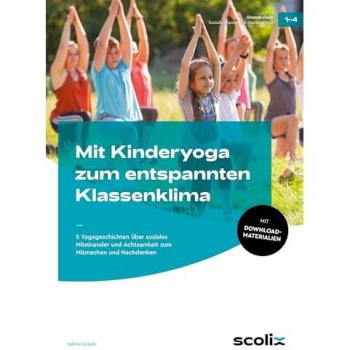 Mit Kinderyoga zum entspannten Klassenklima