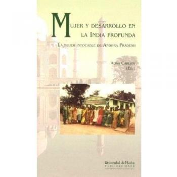 Mujer y desarrollo en la india profunda: la mujer intocable de andhra pradesh