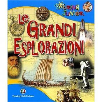 Le grandi esplorazioni