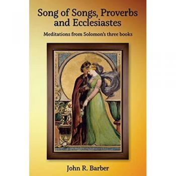 Barber, John R: Song of Songs, Proverbs and Ecclesiastes