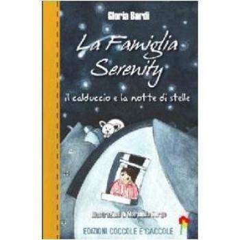 La famiglia Serenity. Il calduccio e la notte di stelle