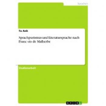 Sprachpurismus und Literatursprache nach Franc¿ois de Malherbe