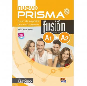 Nuevo Prisma Team Nuevo Prisma Fusion A1 + A2 : Student Book