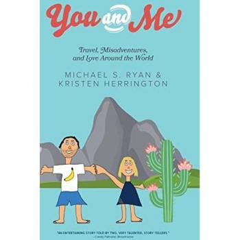 You and Me: Travel, Misadventures, and Love Around the World