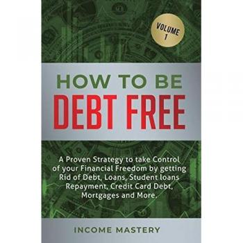 Wall, Phil: How to be Debt Free