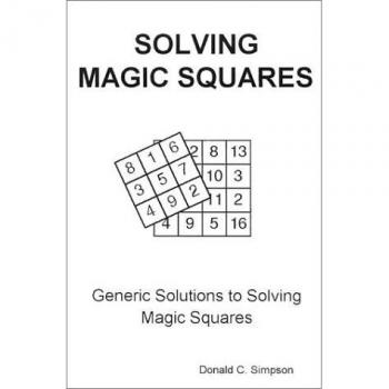 Solving Magic Squares : Generic Solutions to Solving Magic Squares