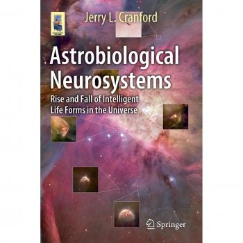 Astrobiological Neurosystems: Rise and Fall of Intelligent Life Forms in the Universe