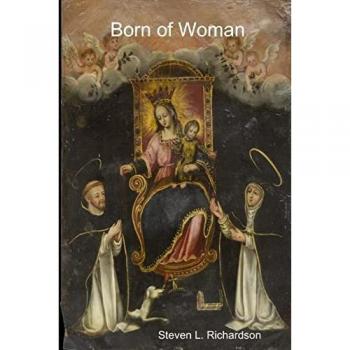 Born of Woman: Scriptural Meditations on the Holy Rosary