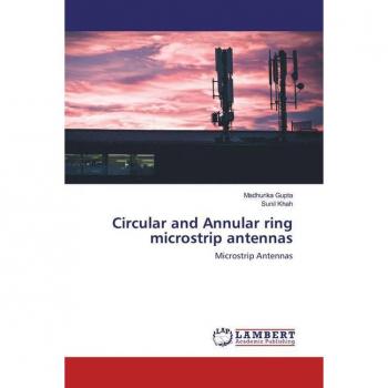 Circular and Annular ring microstrip antennas
