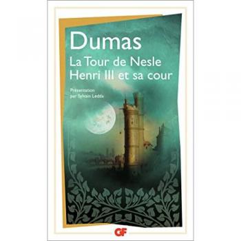 La Tour de Nesle : Précédé de Henri III et sa cour