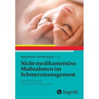 Nicht-medikamentöse Maßnahmen im Schmerzmanagement