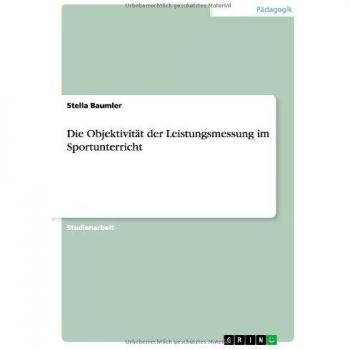 Die Objektivität der Leistungsmessung im Sportunterricht