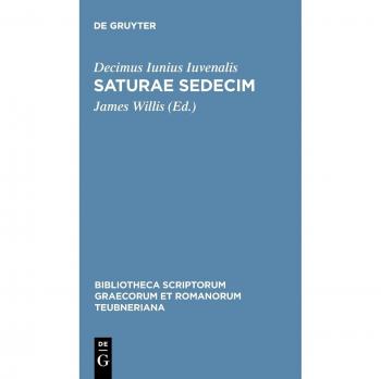 Iuvenalis, Decimus Iunius: Saturae sedecim