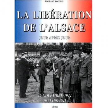 La Libération de l'Alsace : 19 novembre 1944