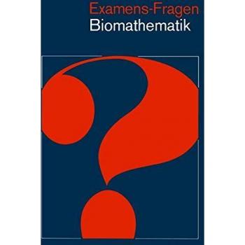 Ekhard Hultsch, Achim Heinecke Examens-Fragen Biomathematik