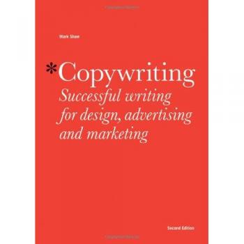 Copywriting : Successful Writing for Design, Advertising and Mark