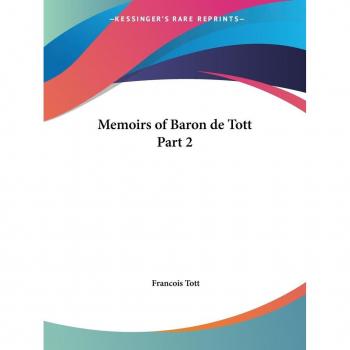 Memoirs of Baron De Tott 1785