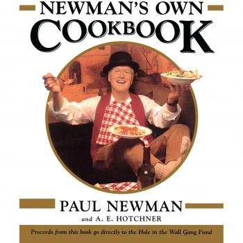 Hotchner, A. E. Newman'S Own Cookbook