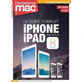 LE GUIDE COMPLET iPHONE iPAD AVEC iOS 8