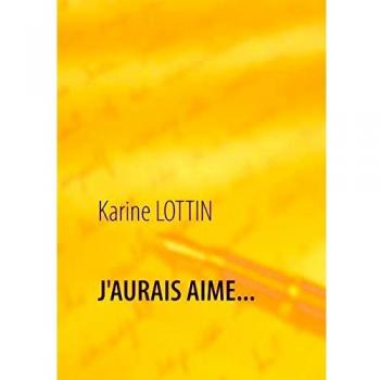 J'AURAIS AIME...