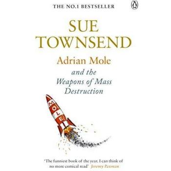 Adrian Mole and The Weapons of Mass Destruction: Sue Townsend