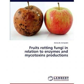 Fruits rotting fungi in relation to enzymes and mycotoxins productions