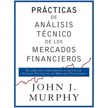 PRÁCTICAS DE ANÁLISIS TÈCNICO DE LOS MERCADOS FINANCIEROS. NUEVO. Envío URGENTE