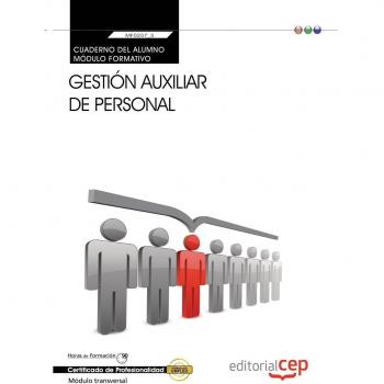 CUADERNO DEL ALUMNO GESTIÓN AUXILIAR DE PERSONAL. MF0980_2: TRANSVERSAL. CERTIFICADOS DE PROFESIONALIDAD