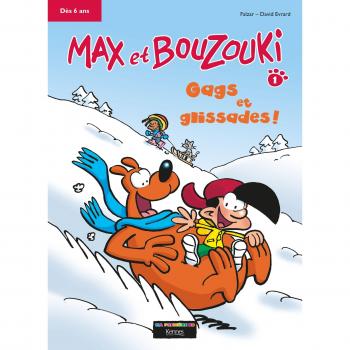 Max et Bouzouki, Tome 1 : Gags et glissades