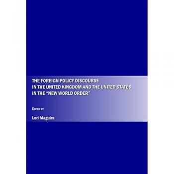 The Foreign Policy Discourse in the United Kingdom and the United States in the New World Order