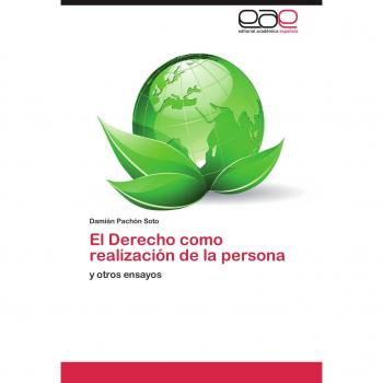 El Derecho como realización de la persona: y otros ensayos