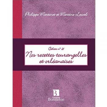CAH.21 MES RECETTES TOURANGELLES