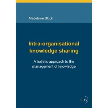 Intra-organisational knowledge sharing