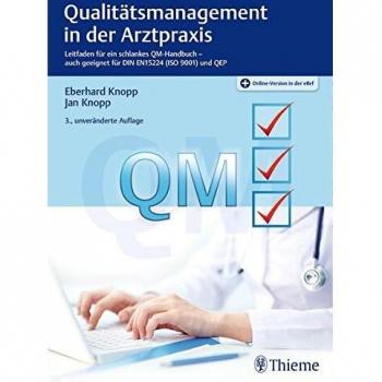 Qualitätsmanagement in der Arztpraxis: Leitfaden für ein schlankes QM-Handbuch-auch geeignet für DIN EN 15224