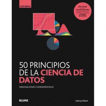 Gb. 50 principios de la ciencia de datos: Innovaciones fundamentales (Tapa blanda).