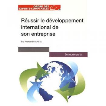 Réussir le développement international de son entreprise