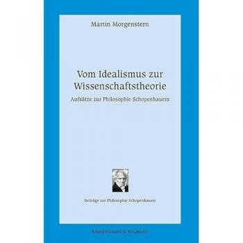 Vom Idealismus zur Wissenschaftstheorie