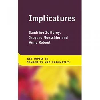 Implicatures (Key Topics in Semantics and Pragmatics)
