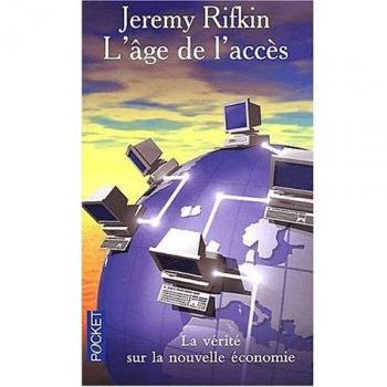 L'âge de l'accès. La révolution de la nouvelle économie (Best)