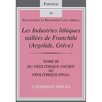 Les Industries Lithiques Taillees De Franchthi