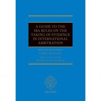 Vitalsource Technologies, Inc. A Guide To The Iba Rules On The Taking Of Evidence In International Arb