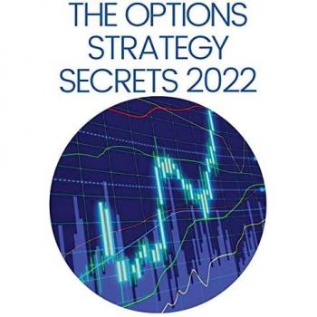 Kelley, Erasmus: THE OPTIONS STRATEGY SECRETS 2022