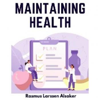 Maintaining Health: Mental Attitude and Daily Food