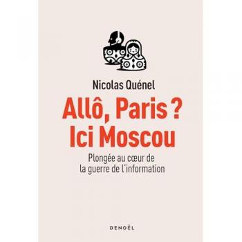 Allô, Paris ? Ici Moscou