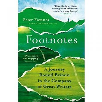 Footnotes : A Journey Round Britain in the Company of Great Writers
